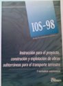 IOS-98. Instruccin para el proyecto, construccin y explotacin de obras subterrneas para el transporte terrestre.